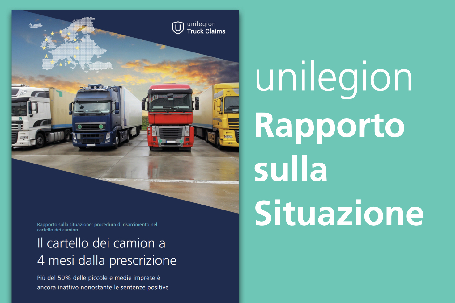 Rapporto sul cartello dei camion: Quattro mesi alla prescrizione un milione di camion in tribunale, ma piccole e medie imprese ancora inattive. 