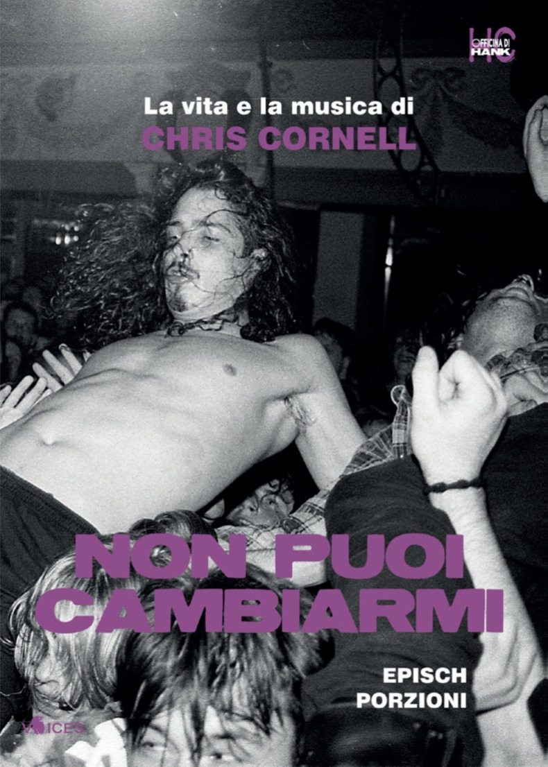 LA VITA TURBOLENTA E LA GRANDE MUSICA DI CHRIS CORNELL, UNO DEI MAGGIORI INTERPRETI DEL GRUNGE