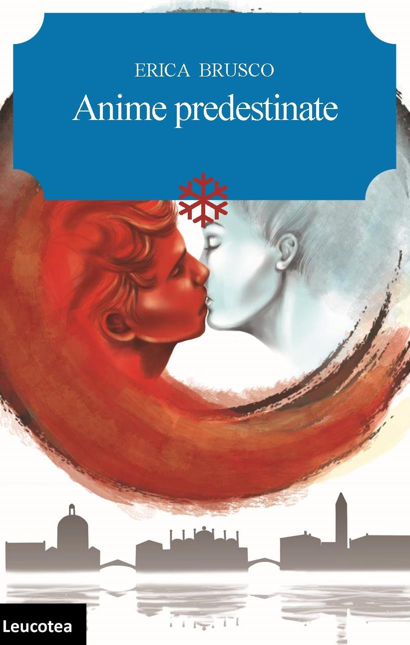 “Anime predestinate” è il nuovo romanzo di Erica Brusco