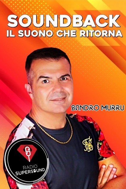  Sandro Murru Kortezman: SoundBack su Radio Supersound. E sui social... tanta musica! 