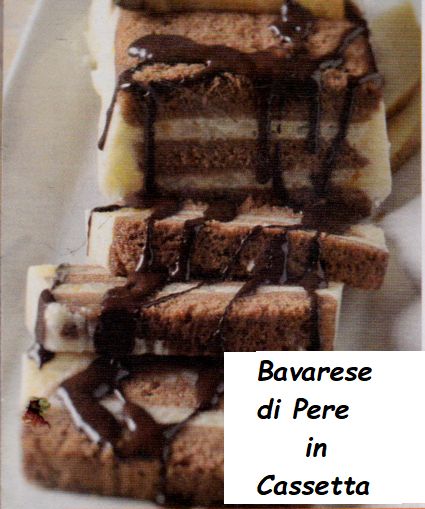  Bavarese di Pere in cassetta  con preparazione e ingredienti