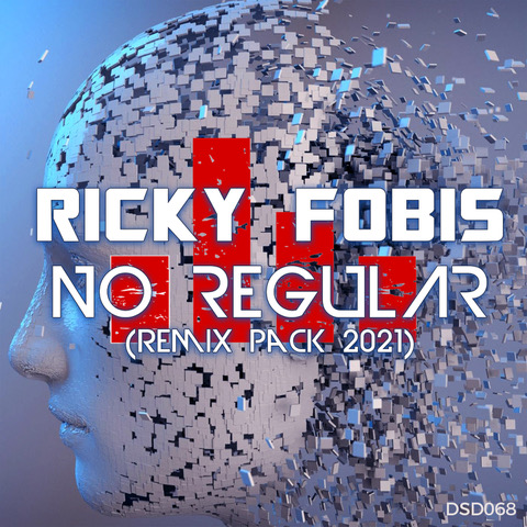  Ricky Fobis - No Regular Remix Pack 2021, in uscita il 28 maggio su D:SIDE / Jaywork Music Group