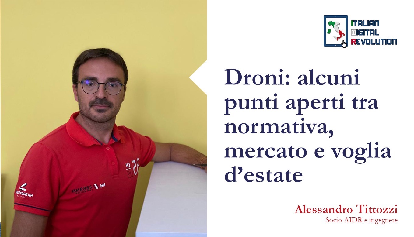 Droni: alcuni punti aperti tra normativa, mercato e voglia d’estate