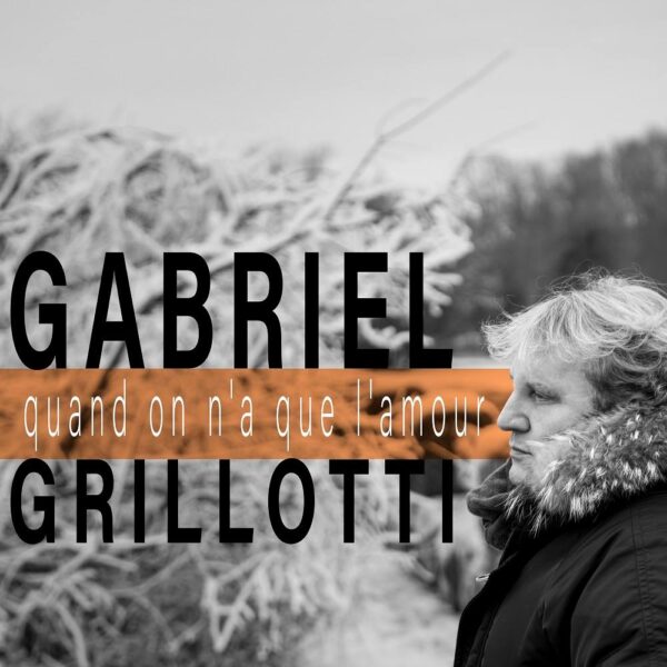 “Quand on n’a que l’amour: il successo di Jacques Brel interpretato da Gabriel Grillotti