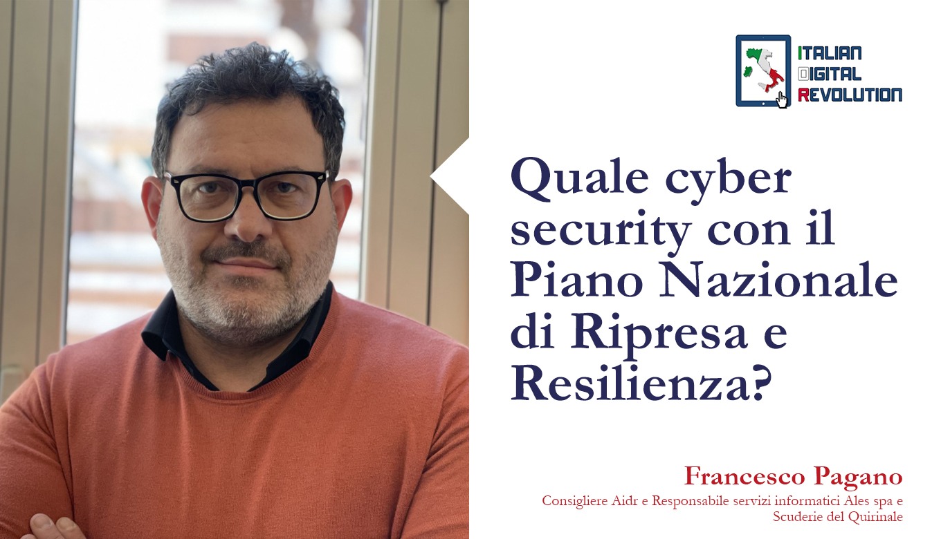 Quale cyber security con il Piano Nazionale di Ripresa e Resilienza?