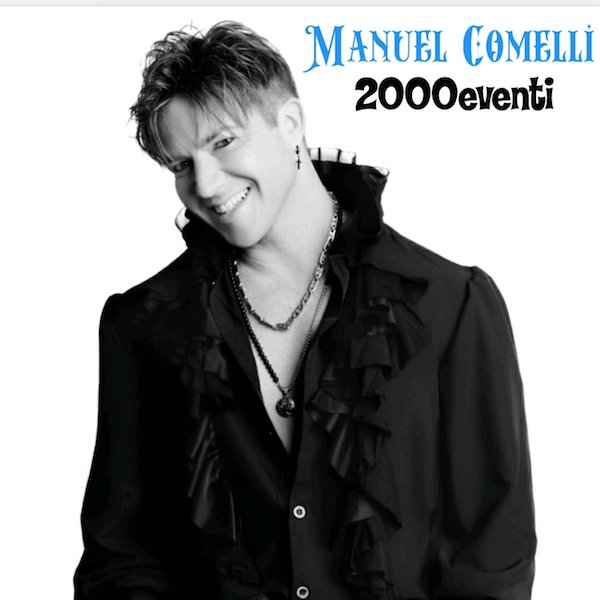 Manuel Comelli, 2000eventi 