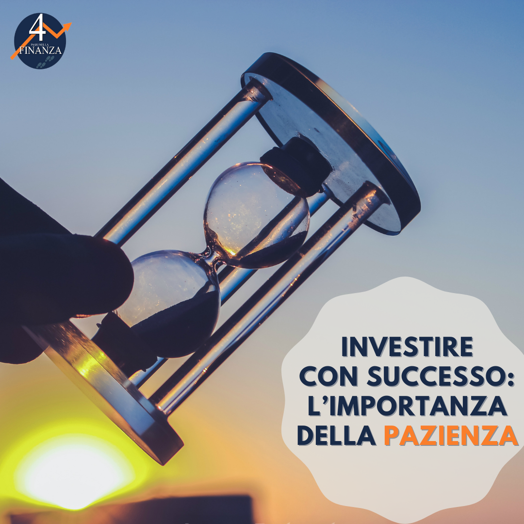 Investire con successo: l’importanza della pazienza