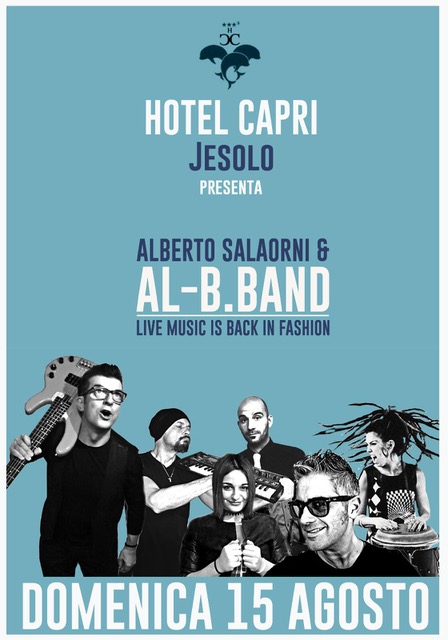  Alberto Salaorni & Al-B.Band all'Hotel Capri - Jesolo (VE) a Ferragosto 2021