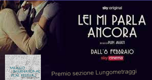 Presentato “Lei mi parla ancora” di Pupi Avati al   “Milazzo International Film Festival” diretto dalla regista Annarita Campo