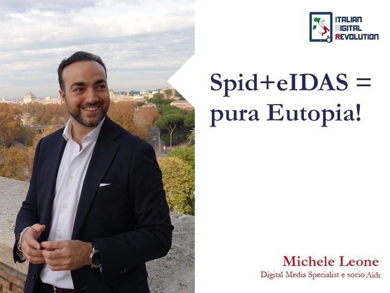 Spid+eIDAS = pura Eutopia!   