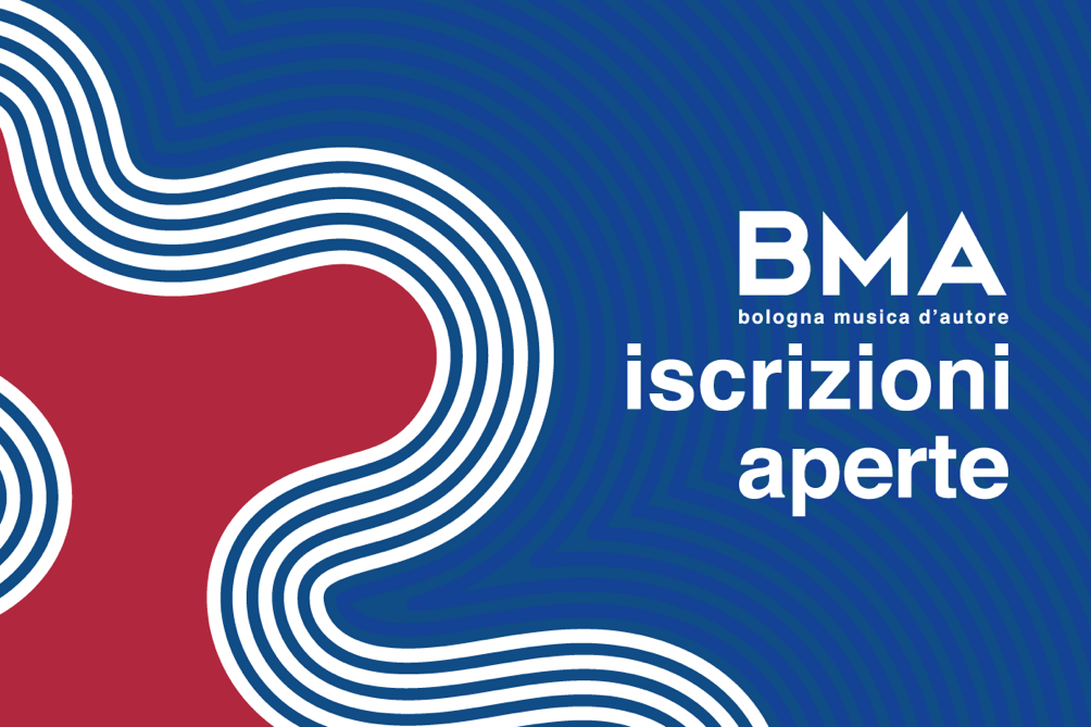 BMA SHOWCASE FESTIVAL - Iscrizioni aperte per il Bologna Musica D'Autore