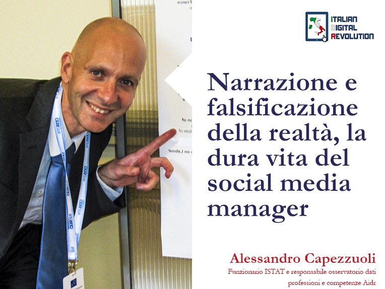 Narrazione e falsificazione della realtà: la dura vita del social media manager