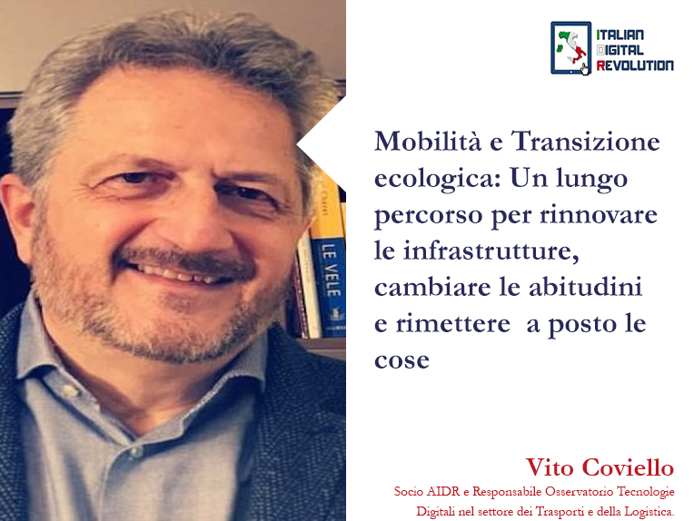 Mobilità e Transizione ecologica: Un lungo percorso per rinnovare le infrastrutture, cambiare le abitudini e rimettere a posto le cose