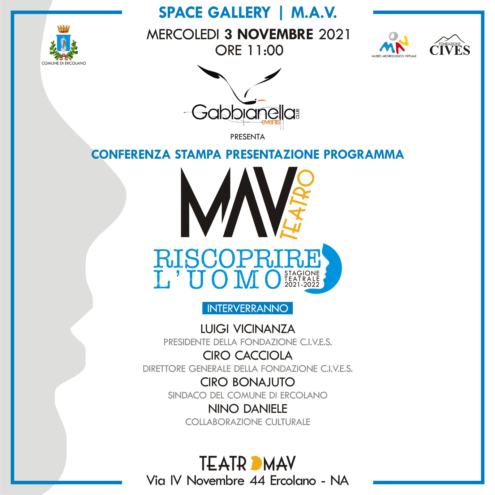 TUTTO PRONTO PER LA CONFERENZA STAMPA DI PRESENTAZIONE DEL PROGRAMMA DI EVENTI ED INIZIATIVE CULTURALI CHE SI TERRÀ IL GIORNO 3 NOVEMBRE, ALLE ORE 11, PRESSO LO SPACE GALLERY DEL M.A.V.