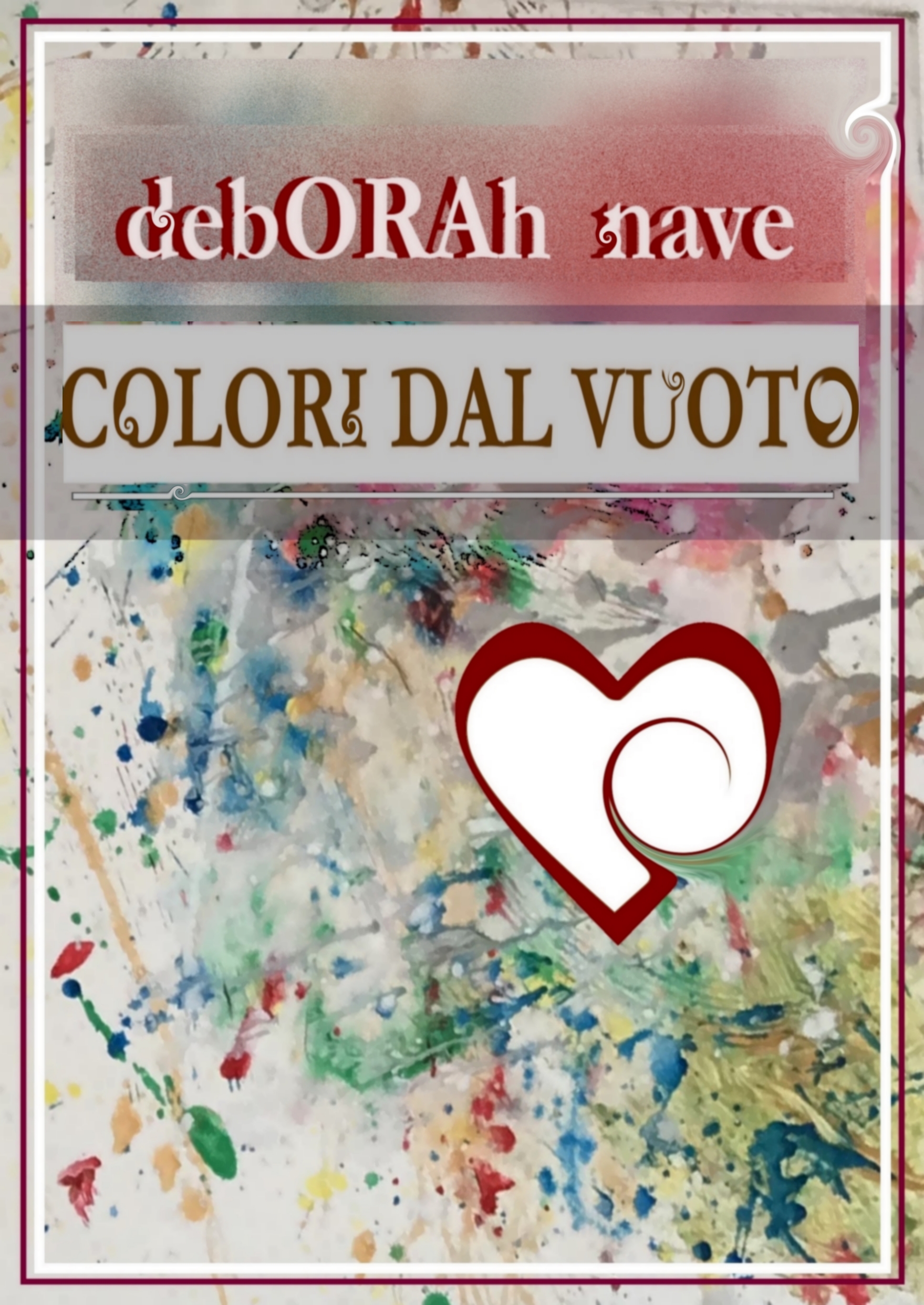 'Colori dal Vuoto': la prima raccolta poetica di Deborah Nave 