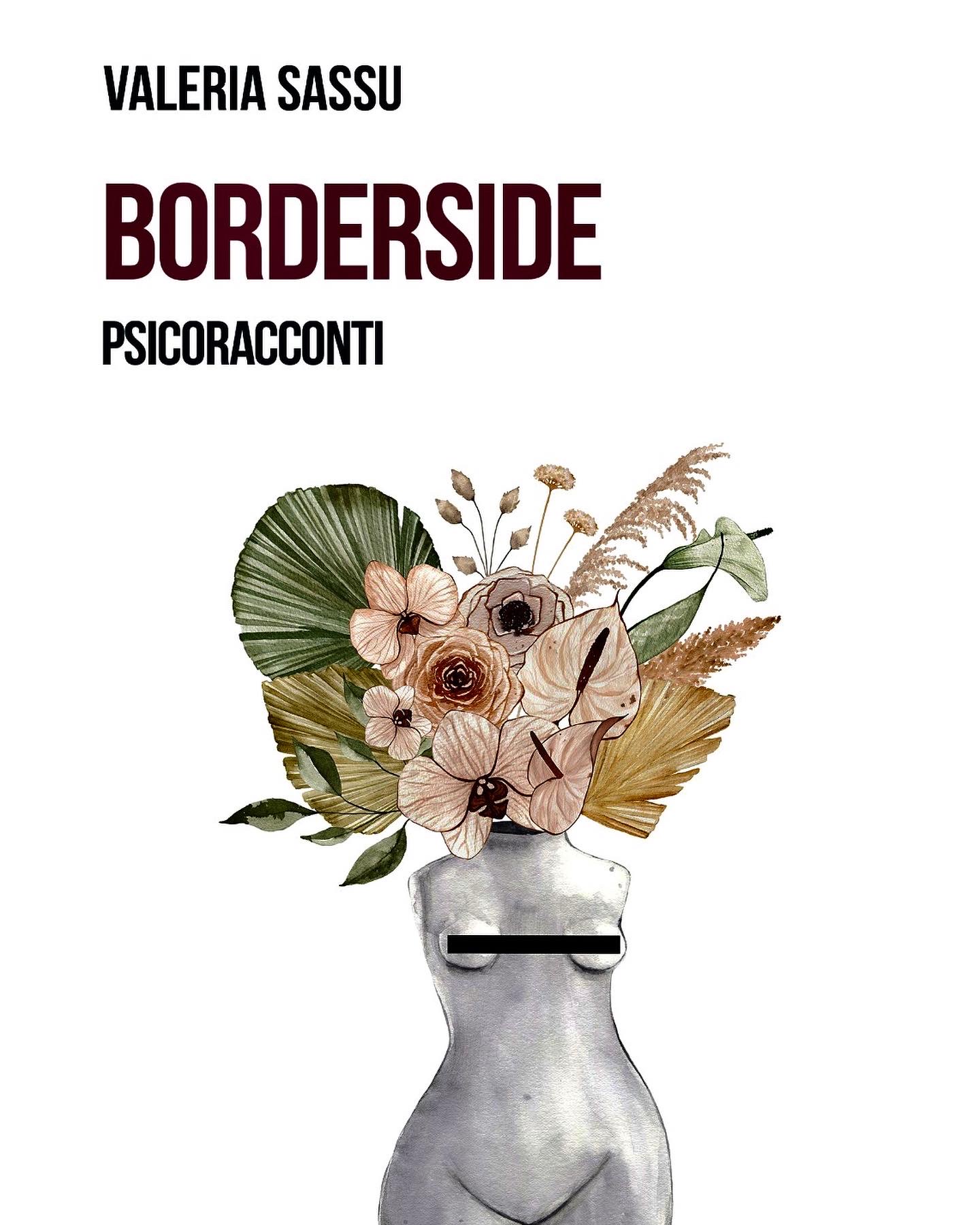 Valeria Sassu presenta l’opera “Borderside - Psicoracconti”