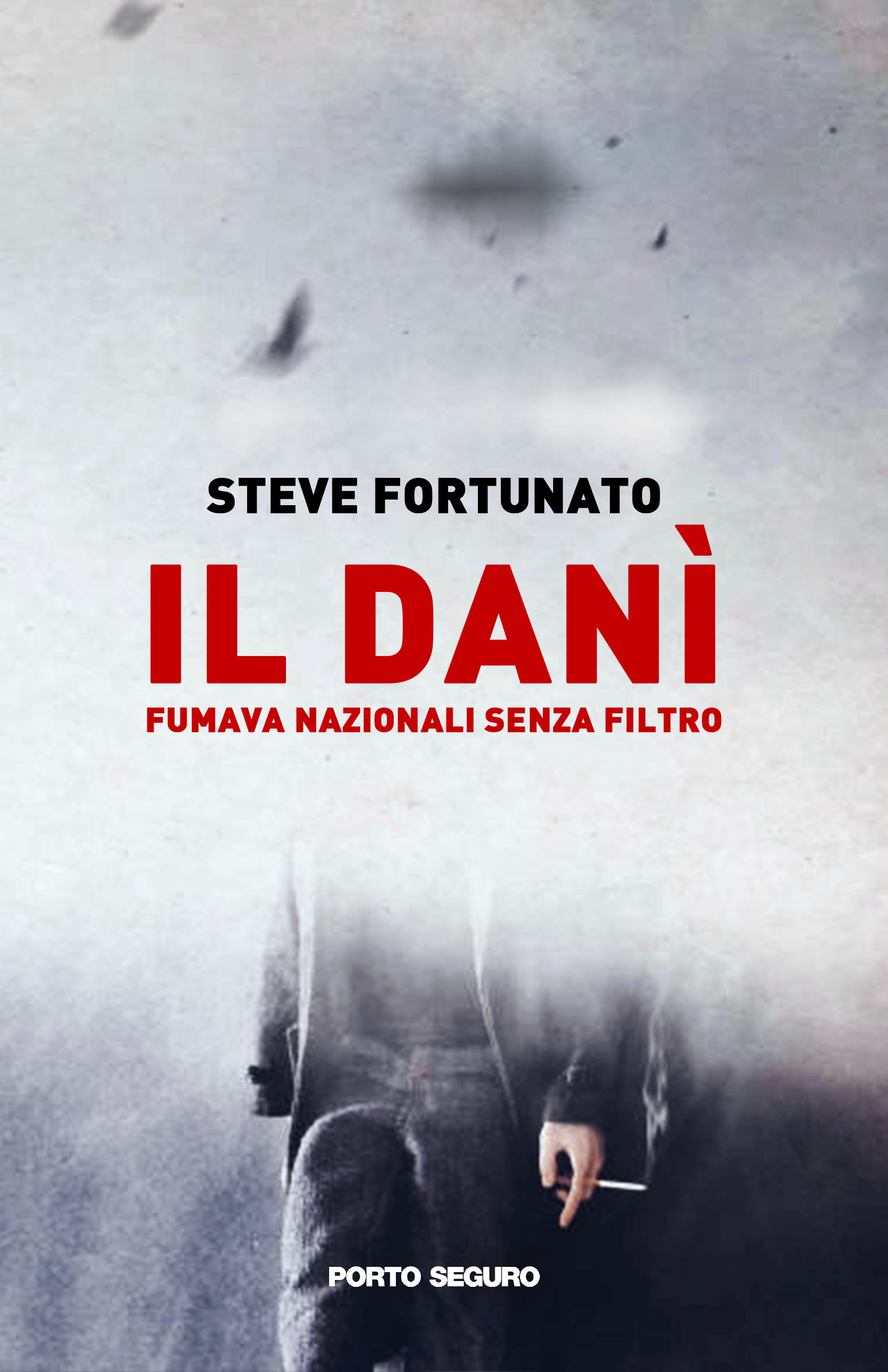 “Il Danì fumava Nazionali senza filtro”, il nuovo romanzo di Steve Fortunato