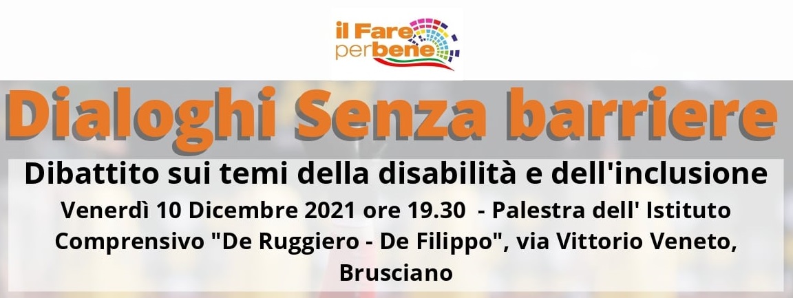 -Brusciano “Dialoghi Senza Barriere” con l’Associazione “Il Fare Perbene”. (Scritto da Antonio Castaldo)