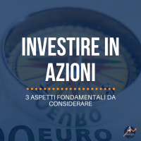 Titoli azionari: 3 valutazioni da fare prima di investire