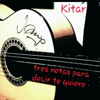 Kitar  - “TRES NOTAS PARA DECIR TE QUIERO”