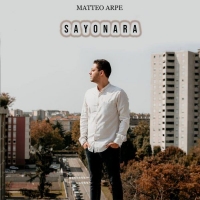 Matteo Arpe in tutti gli store digitali con il singolo “Sayonara”