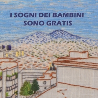 ESCE OGGI “I SOGNI DEI BAMBINI SONO GRATIS” DI LUCA FISCARIELLO  