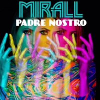 MIRALL la vincitrice di Area Sanremo 2020 in radio  con “Padre nostro”