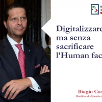 “Digitalizzare sì ma senza sacrificare l’Human factor”