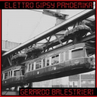 Gerardo Balestrieri - “ELETTRO GIPSY PANDEMIKA” (Interbeat, Aprile 2021)