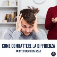 Come combattere la diffidenza da investimenti finanziari