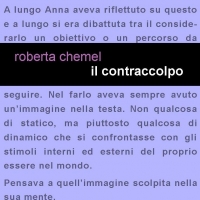 “Il contraccolpo” è il nuovo romanzo di Roberta Chemel.