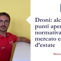 Droni: alcuni punti aperti tra normativa, mercato e voglia d’estate