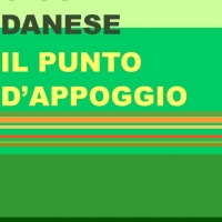 “Il punto d’appoggio” è il romanzo di Giuseppina Danese.