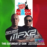 MFX2 (Marco Fratty & Marco Flash), dj set per House Party su Mersey Radio Uk… e il 25 giugno 2021 ecco 