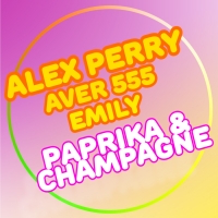 È in radio “Paprika e Champagne feat. Aver 555 e Emily” il singolo dell’estate 2021 di Alex Perry