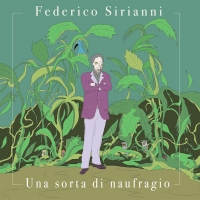 FEDERICO SIRIANNI “Una sorta di naufragio” è il nuovo capitolo estratto dal concept album “Maqroll” tra naufragi concreti ed esistenziali