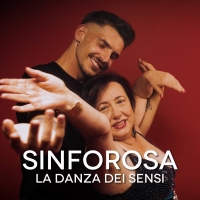 Sinforosa in radio e negli store digitali il nuovo singolo “La Danza Dei Sensi”