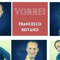 VORREI, rock d’autore firmato FRANCESCO REITANO