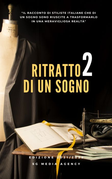 Esce Ritratto di un Sogno vol. II il secondo libro dedicato all'alta moda edito da SG MEDIA Agency