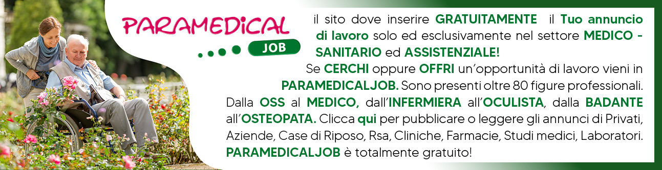 Paramedicaljob il nuovo sito di annunci di lavoro solo in ambito medico sanitario assistenziale.