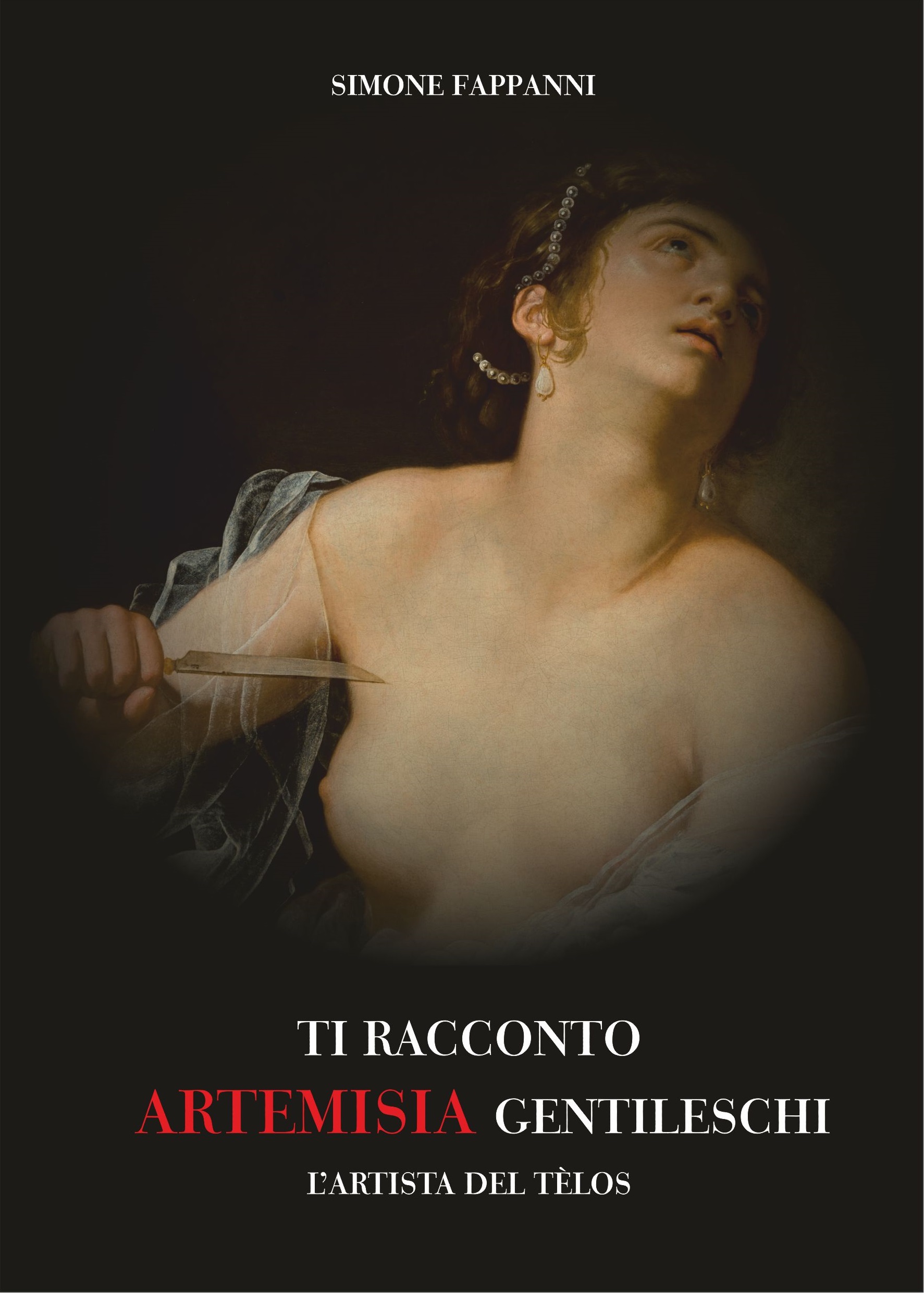 Ti racconto Artemisia Gentileschi. L'artista del telos