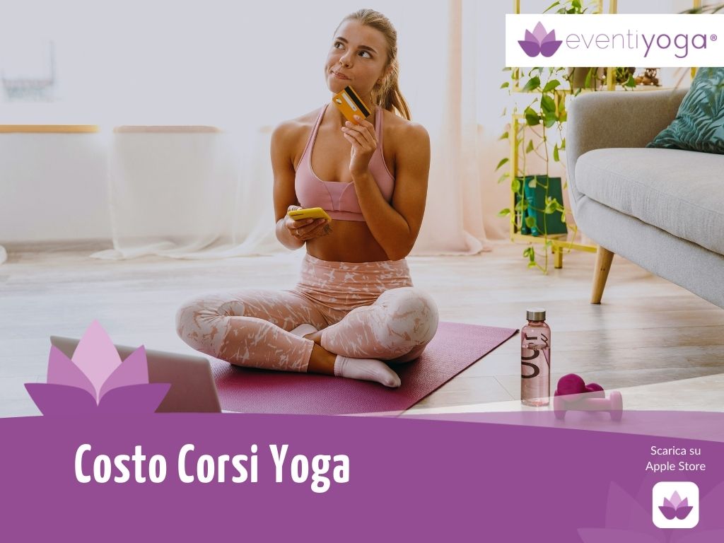 Costo corsi yoga: i prezzi di una lezione yoga