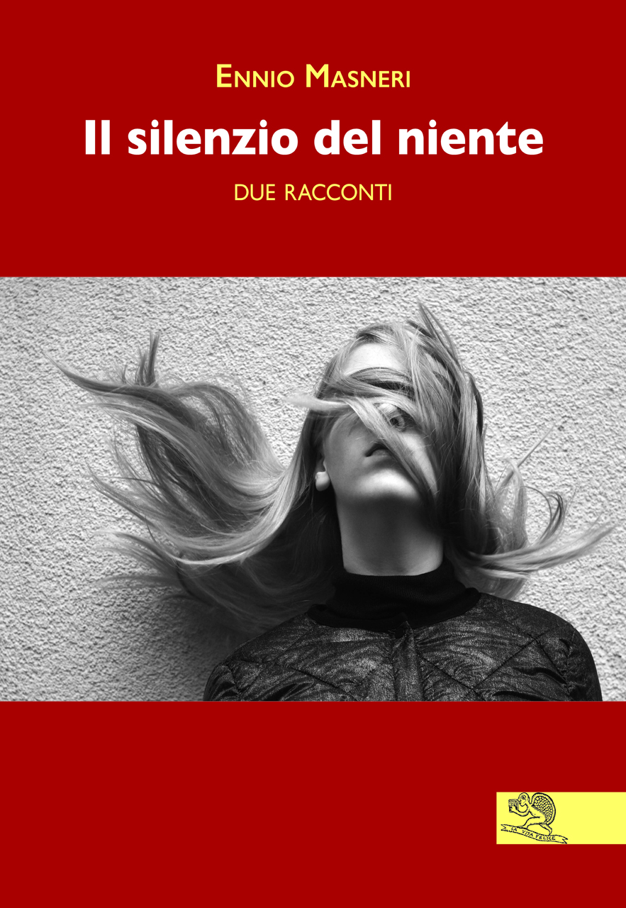 “Il silenzio del niente” di Ennio Masneri