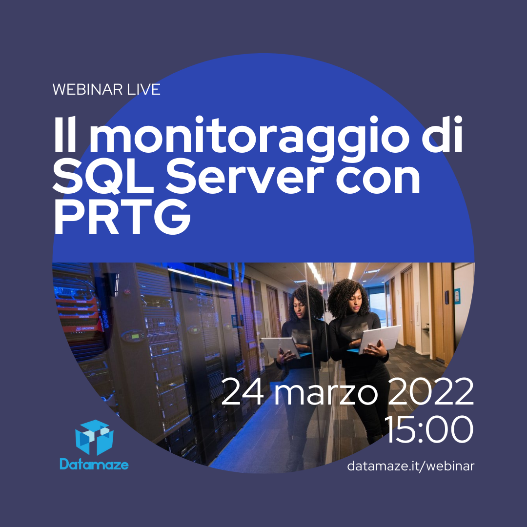 Webinar gratuito sul monitoraggio di SQL Server con PRTG