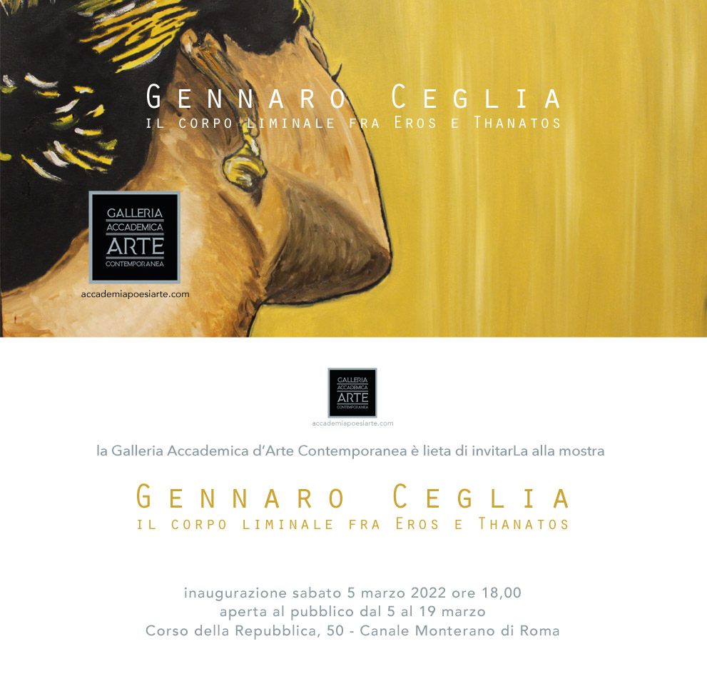 La Galleria Accademica presenta Gennaro Ceglia.  Il corpo liminale fra Eros e Thanatos.