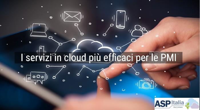 I SERVIZI IN CLOUD PIÙ EFFICACI PER LE PMI