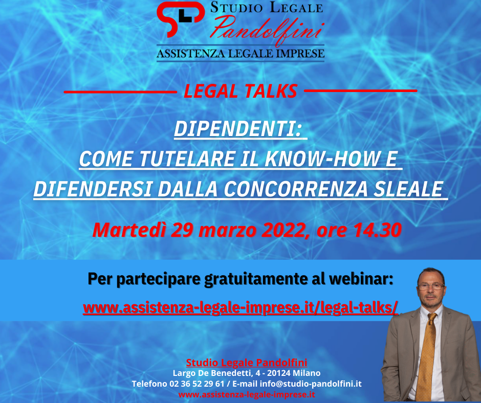 Dipendenti: come tutelare il know-how e difendersi dalla concorrenza sleale