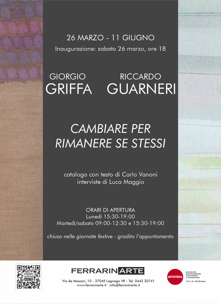 Giorgio Griffa / Riccardo Guarneri. Cambiare per rimanere se stessi