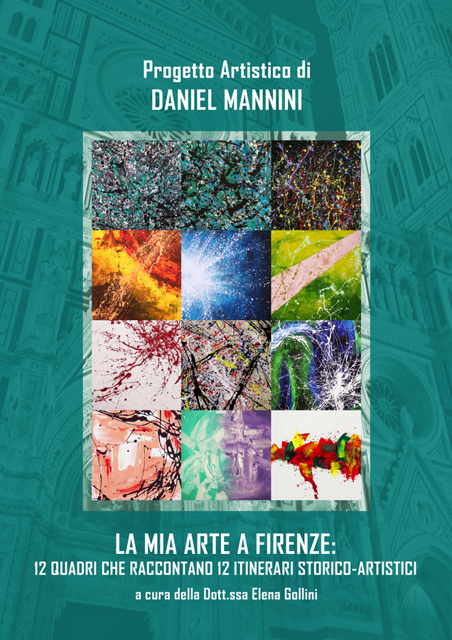 Daniel Mannini: un progetto artistico dedicato alla sua amata Firenze