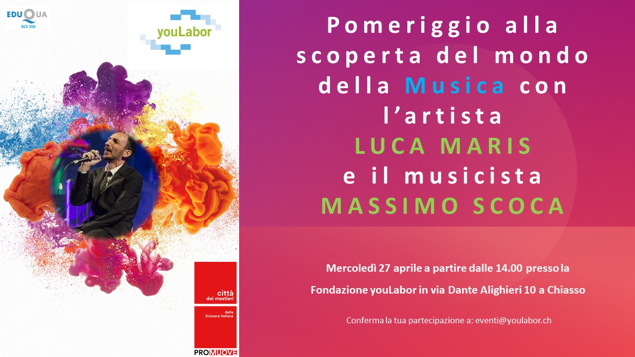 La Fondazione YouLabor di Chiasso in collaborazione con Check You Chance PRESENTA: Luca Maris e Massimo Scoca